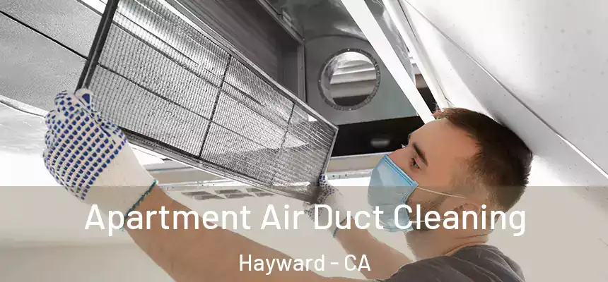  Apartment Air Duct Cleaning Hayward - CA